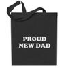 All+Every Proud New Dad Totebag