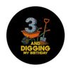 3 And Digging My Birthday Construction Theme Bday Party PopSockets Adhesive PopGrip