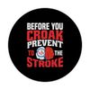 Stroke Survivor Prevent Stroke Awareness PopSockets Swappable PopGrip