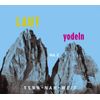 Laut Yodeln! Fern-Nah-Weit 02 [VINYL]