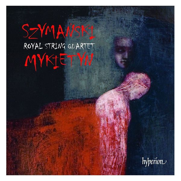Szymanski & Mykietyn: Music for string quartet