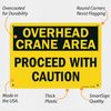 SmartSign "Overhead Crane Area - Proceed with Caution" Sign | 10" x 14" Plastic