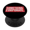 Something Corporate - Logo PopSockets Swappable PopGrip