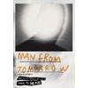 MAN FROM TOMORROW (CD+DVD) 日本限定仕様