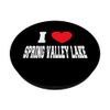I Love Spring Valley Lake PopSockets Swappable PopGrip