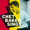 Chet Baker Sings