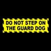 Funny "DO NOT STEP ON THE GUARD DOG" home security WARNING STICKER sign tiny dog