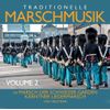 Traditionelle Marschmusik Vol. 2