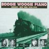 Boogie Woogie Piano 1924-1945