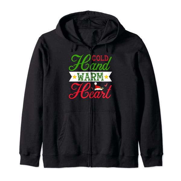 Cold Hand Warm Heart Zip Hoodie