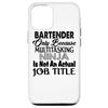 iPhone 14 Bartender Because I'm Not A Ninja - Funny Bartender Smartphone Case