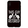 Retirement - This Guy Is Retired Case for iPhone XS Max