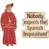 The Unemployed Philosophers Guild Monty Python Spanish Inquisition Pin Set - Strong Rubber Backing Clasps