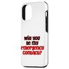 iPhone 15 Will You Be My Emergency Contact -. Case