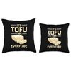 Vegan Vegetarian Design for a Tofu Lover Throw Pillow