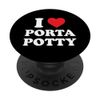 I Love Porta Potty Funny PopSockets Swappable PopGrip
