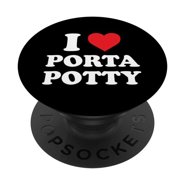 I Love Porta Potty Funny PopSockets Swappable PopGrip