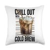 Chill Out with Cold Brew Iced Coffee Lover Cold Brew Latte Throw Pillow