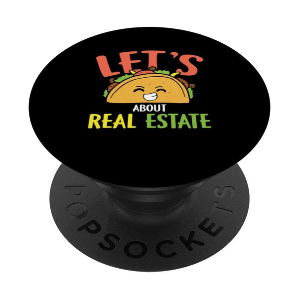 Let's Taco about real estate PopSockets Swappable PopGrip