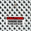 Caution Swinging Door Please Keep Clear 5x10 Hanging Plus Sign | Office Décor
