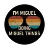 I'm Miguel Doing Miguel Things Retro Sunglass Personalized PopSockets Swappable PopGrip