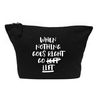 Flox Creative Makeup Bag Nothing Goes Right Go Lift Black