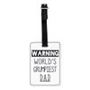 Gift Base Warning World's Grumpiest Dad Visual Luggage Tag with Black Strap