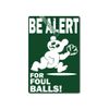 Wrigley Field Foul Ball Sign