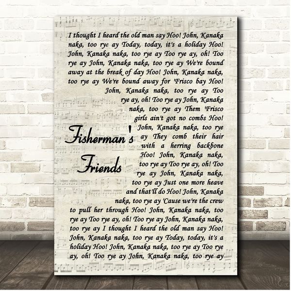 Fisherman's Friends Vintage Script Song Lyric Print
