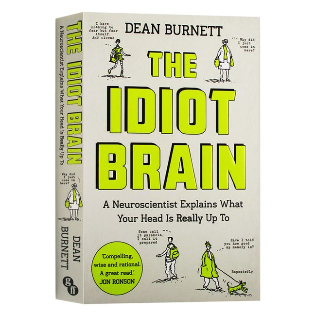 英文原版 The Idiot Brain 是我把你蠢哭了吗 神经科学家告诉你大脑在做什么 Dean Burnett 迪安博内特 进口原版英语书籍