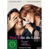 Plan B für die Liebe