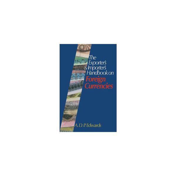 【预订】The Exporter S & Importer S Handbook on Foreign Currencies