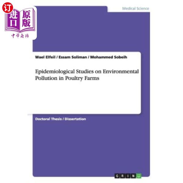 海外直订医药图书Epidemiological Studies on Environmental Pollution in Poultry Farms 家禽养殖场环境污染的流行病学研究