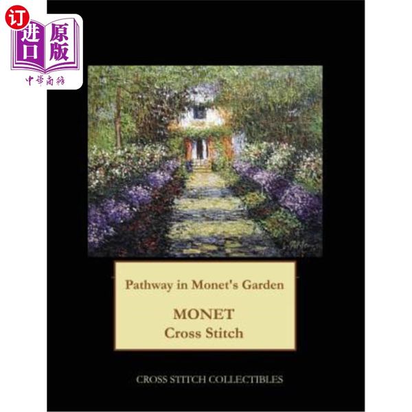 海外直订Pathway in Monet's Garden: Monet cross stitch pattern 莫奈花园的小径：莫奈十字绣图案