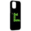 Green Done. Green Graphic Case for iPhone 12 Pro Max