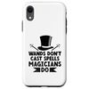 Wands Don't Cast Spells Magicians Do Costume Case for iPhone XR