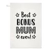 Best Bonus Mum Ever Tea Towel Dish Cloth