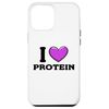 iPhone 14 Plus I Love Protein Funny Gym Workout Case