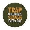 Trap Hunt Trapper Hunting Trap Check Trapping PopSockets Adhesive PopGrip