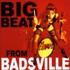 Big Beat from Badsville: Remastered