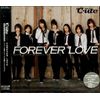 FOREVER LOVE(初回生産限定盤)(DVD付)
