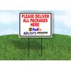 Please Deliver All Packages HERE - Double Sided Yard Sign ROAD SIGN with Stand
