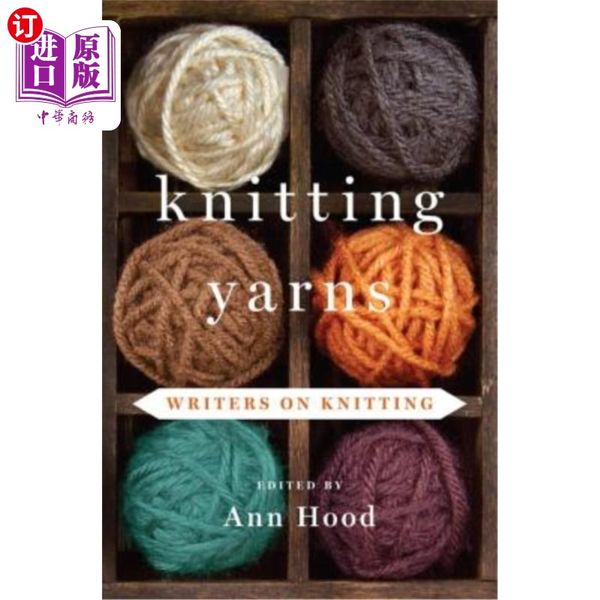 海外直订Knitting Yarns: Writers on Knitting 编织纱线:编织作家