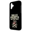 Balls Pockets And Pure Skill Billiard Cue Pool Snooker Case for iPhone 16 Plus