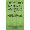 DERECHO NATURAL ANTIGUO Y MEDIEVAL