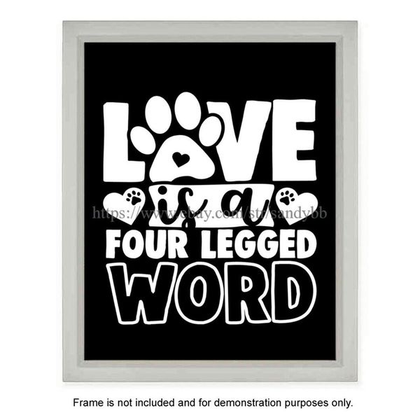 bathroom wall art Love is a four legged word pet animal cat dog art 8x10" print