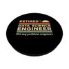 Retired Data Science Engineer Not My Problem Anymore PopSockets Standard PopGrip
