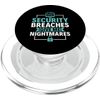 Security Breaches Give Me Nightmares - Cyber Security PopSockets PopGrip for MagSafe