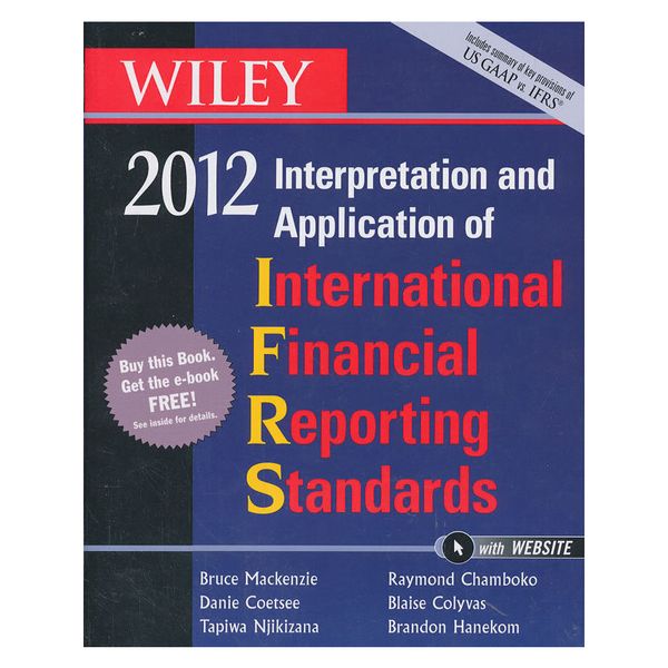 Wiley Ifrs 2012: Interpretation And Application Of International Financial Reporting Standards 9780470923993