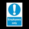 Employees Only Plastic Sign with double sided fixing tape - Staff Only/Authorised/Keep Out/Beyond this point (MISC70)